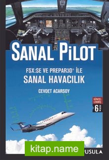 Sanal Pilot Flight Simulator ile Sanal Havacılık