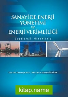 Sanayide Enerji Yönetimi ve Enerji Verimliliği – Uygulamalı Örneklerle