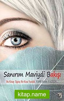 Sanırım Maviydi Bakışı