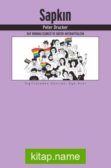 Sapkın  Gey Normalleşmesi ve Queer Antikapitalizm