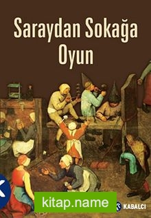 Saraydan Sokağa Oyun