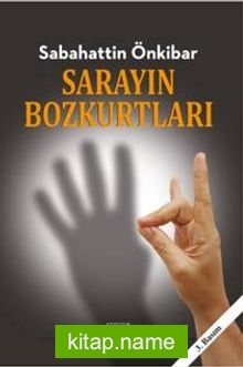 Sarayın Bozkurtları