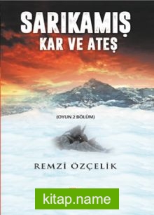 Sarıkamış Kar ve Ateş