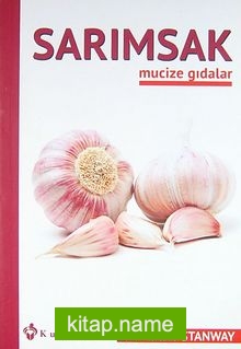 Sarımsak / Mucize Gıdalar -5