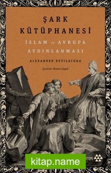 Şark Kütüphanesi İslam ve Avrupa Aydınlanması