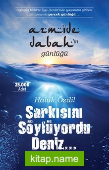 Şarkısını Söylüyordu Deniz…