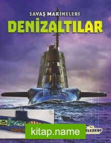 Savaş Makineleri / Denizaltılar