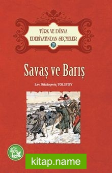 Savaş ve Barış / Türk ve Dünya Edebiyatından Seçmeler