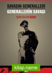 Savaşın Generalleri Generallerin Savaşı