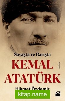 Savaşta Ve Barışta Kemal Atatürk