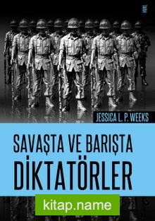 Savaşta ve Barışta Diktatörler