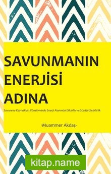 Savunmanın Enerjisi Adına