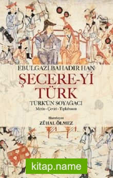 Şecere-yi Türk Türk’ün Soyağacı
