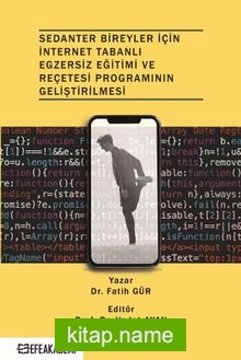 Sedanter Bireyler İçin İnternet Tabanlı Egzersiz Eğitimi ve Reçetesi Programının Geliştirilmesi