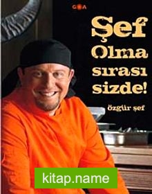 Şef Olma Sırası Sizde!
