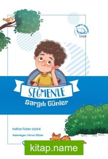 Seğmen’le Sargılı Günler