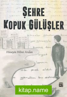 Şehre Kopuk Gülüşler