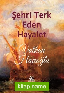 Şehri Terk Eden Hayalet