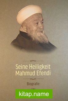 Seine Heiligkeit Mahmud Efendi