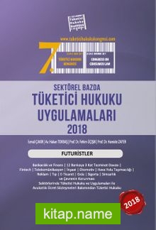 Sektörel Bazda Tüketici Hukuku Uygulamaları 2018