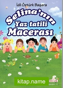 Selina’nın Yaz tatili macerası