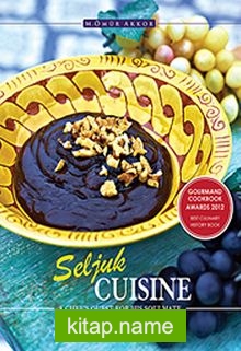 Seljuk Cuisine-A Chef’s Quest Fır His Soulmate / Selçuklu Mutfağı