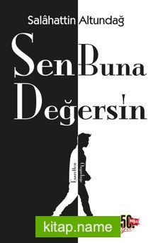 Sen Buna Değersin