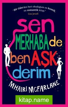 Sen Merhaba De Ben Aşk Derim