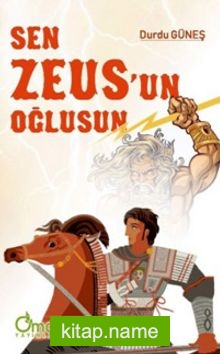 Sen Zeus’un Oğlusun