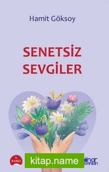 Senetsiz Sevgiler