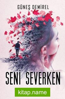 Seni Severken (Karton Kapak)