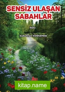 Sensiz Ulaşan Sabahlar