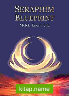 Seraphim Blueprint Melek Enerji Şifa