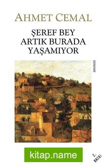 Şeref Bey Artık Burada Yaşamıyor