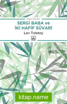 Sergi Baba ve İki Hafif Süvari