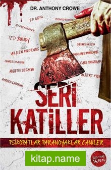 Seri Katiller  Psikopatlar Paranoyaklar Caniler