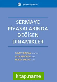 Sermaye Piyasalarında Değişen Dinamikler