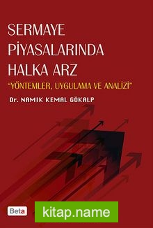 Sermaye Piyasalarında Halka Arz Yöntemler, Uygulama ve Analizi