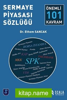 Sermaye Piyasası Sözlüğü Önemli 101 Kavram