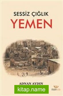 Sessiz Çığlık – Yemen