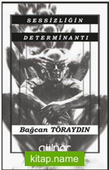 Sessizliğin Determinantı
