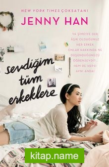 Sevdiğim Tüm Erkeklere (Ciltli)