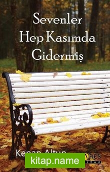 Sevenler Hep Kasımda Gidermiş