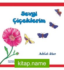 Sevgi Çiçeklerim
