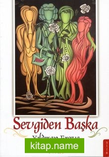 Sevgiden Başka