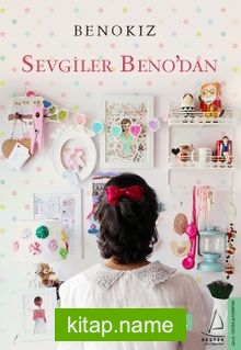 Sevgiler Beno’dan