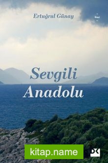 Sevgili Anadolu