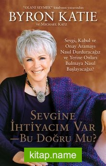 Sevgine İhtiyacım Var Bu Doğru Mu?