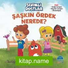 Sevimli Dostlar – Şaşkın Ördek Nerede ?