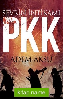 Sevrin İntikamı PKK